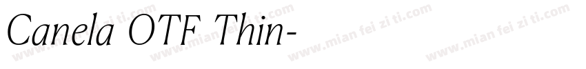 Canela (OTF) Thin字体转换